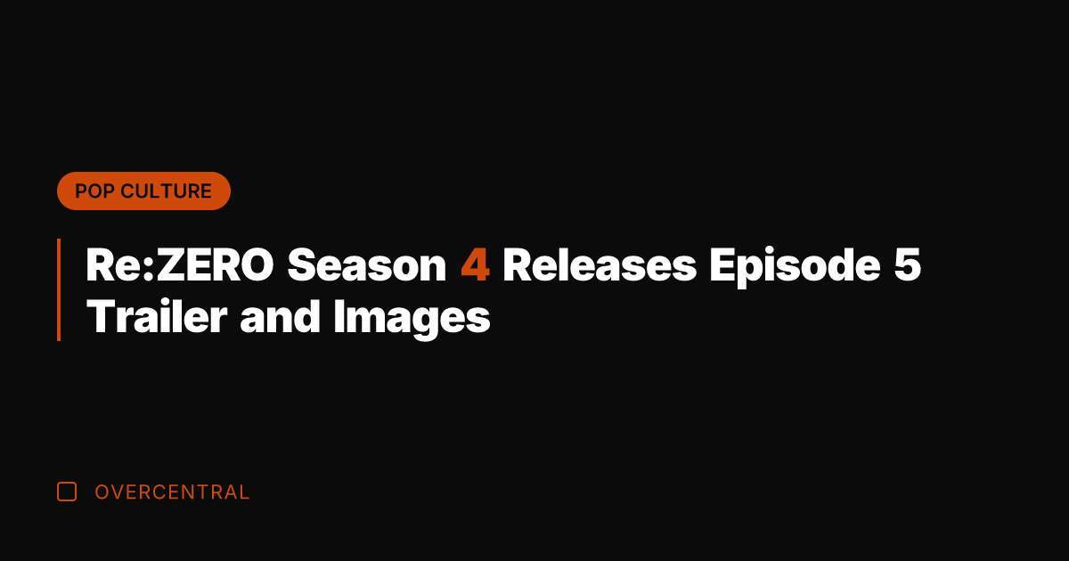 Re:ZERO Season 4 Releases Episode 5 Trailer and Images