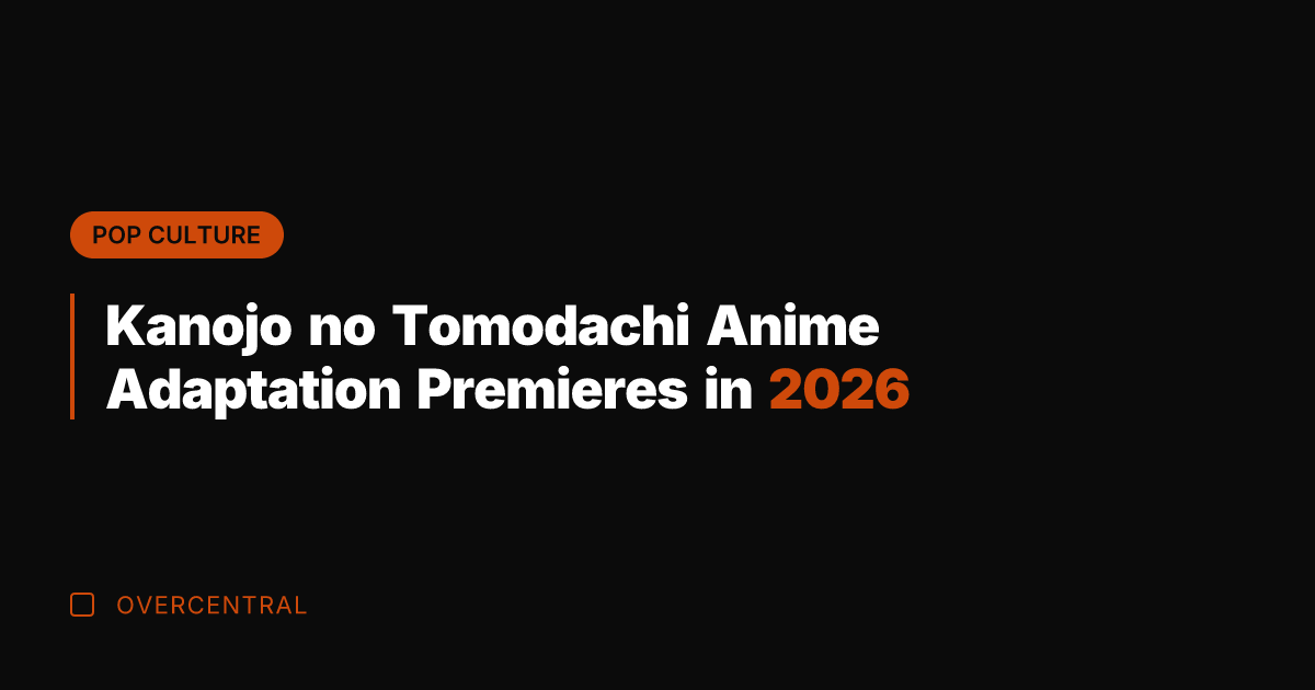 Kanojo no Tomodachi Anime Adaptation Premieres in 2026