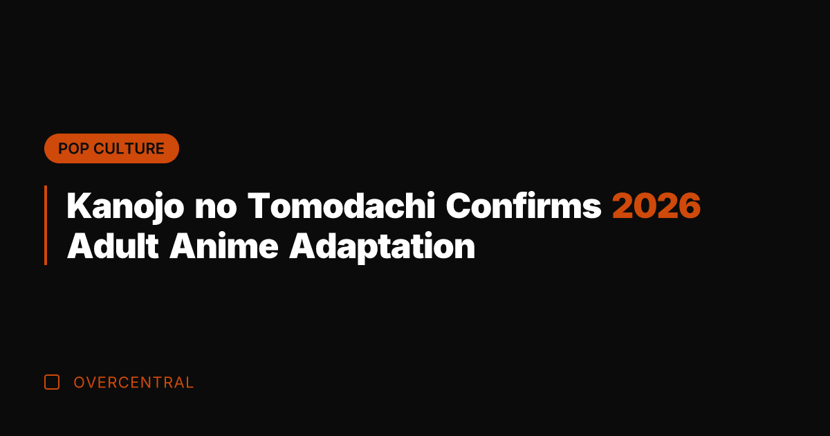 Kanojo no Tomodachi Confirms 2026 Adult Anime Adaptation
