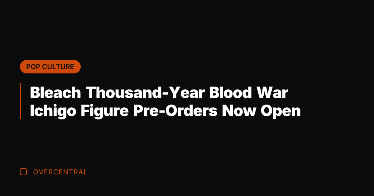 Bleach Thousand-Year Blood War Ichigo Figure Pre-Orders Now Open