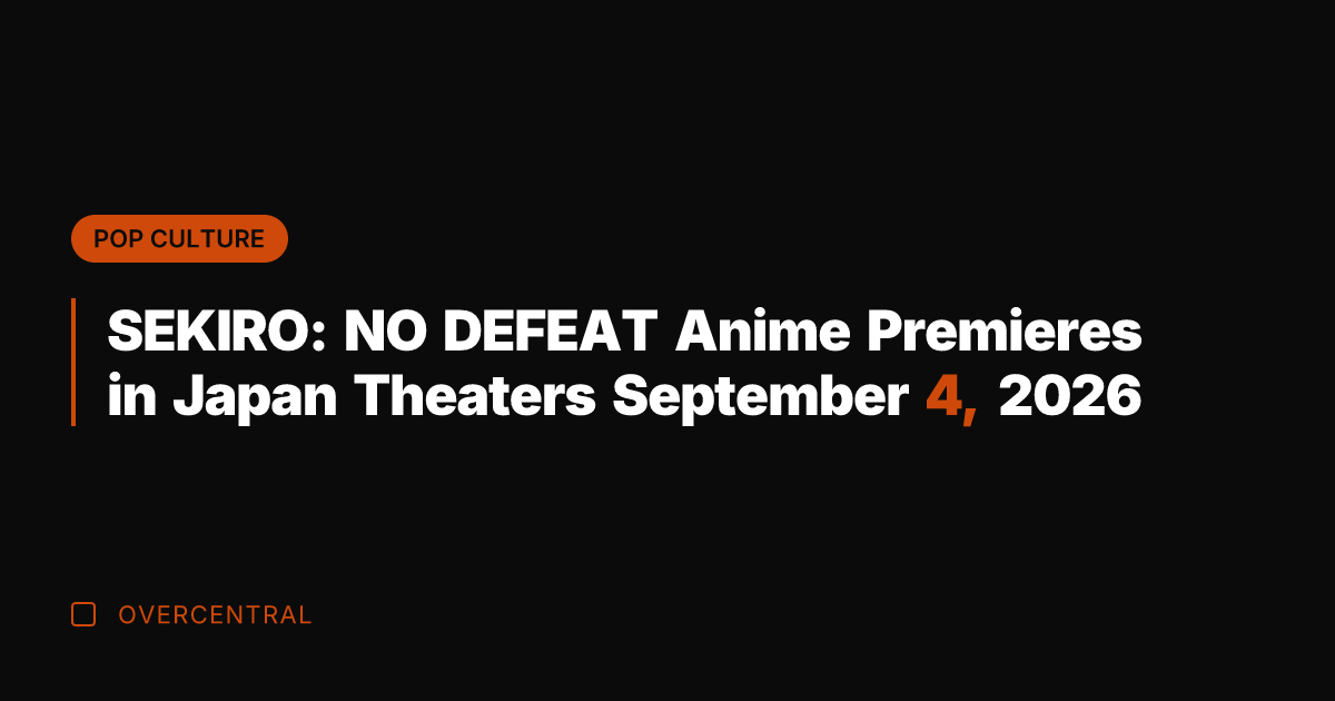 SEKIRO: NO DEFEAT Anime Premieres in Japan Theaters September 4, 2026
