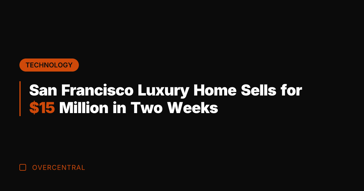 San Francisco Luxury Home Sells for  Million in Two Weeks
