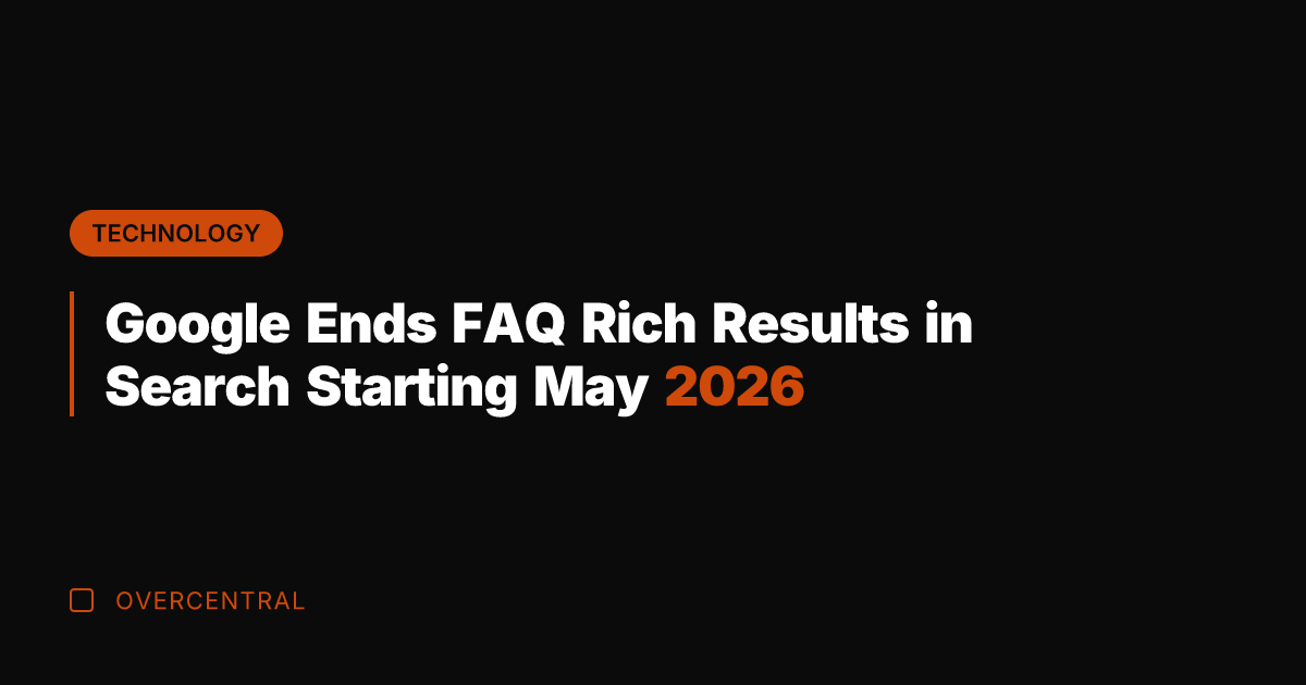 Google Ends FAQ Rich Results in Search Starting May 2026