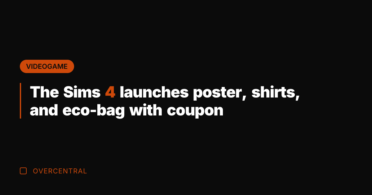 The Sims 4 launches poster, shirts, and eco-bag with coupon