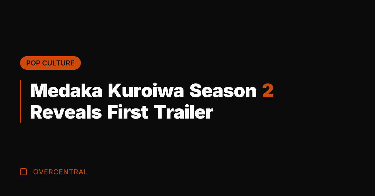 Medaka Kuroiwa Season 2 Reveals First Trailer