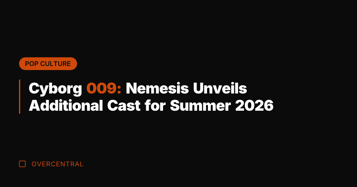 Cyborg 009: Nemesis Unveils Additional Cast for Summer 2026