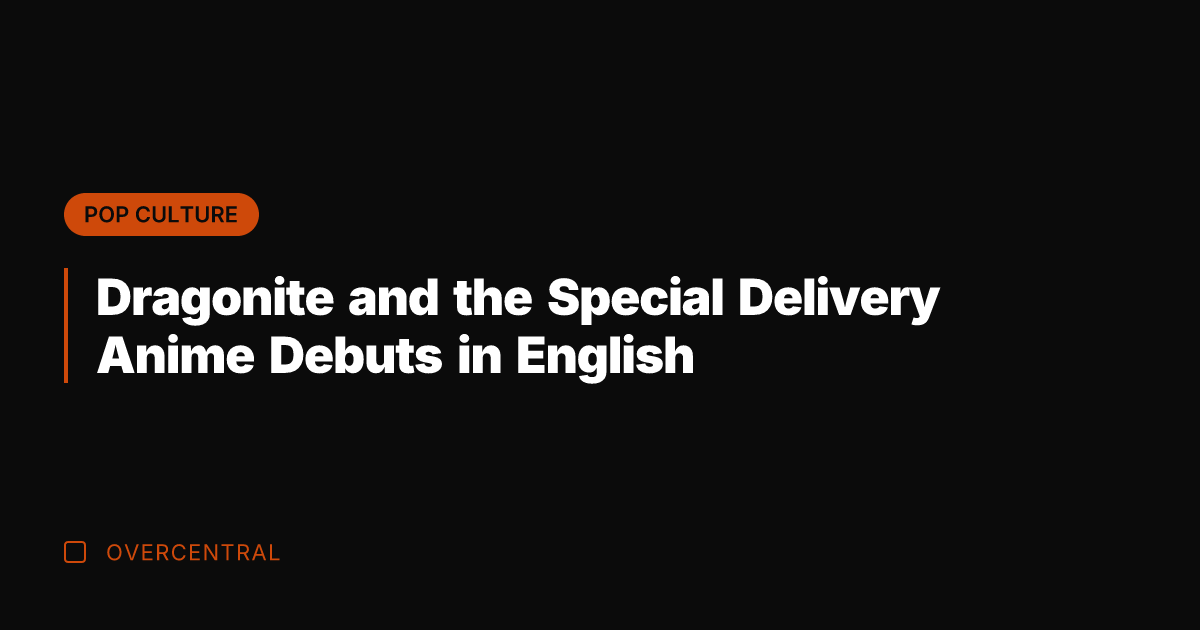 Dragonite and the Special Delivery Anime Debuts in English