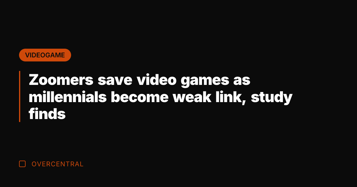 Zoomers save video games as millennials become weak link, study finds