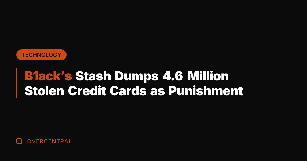 B1ack's Stash Dumps 4.6 Million Stolen Credit Cards as Punishment