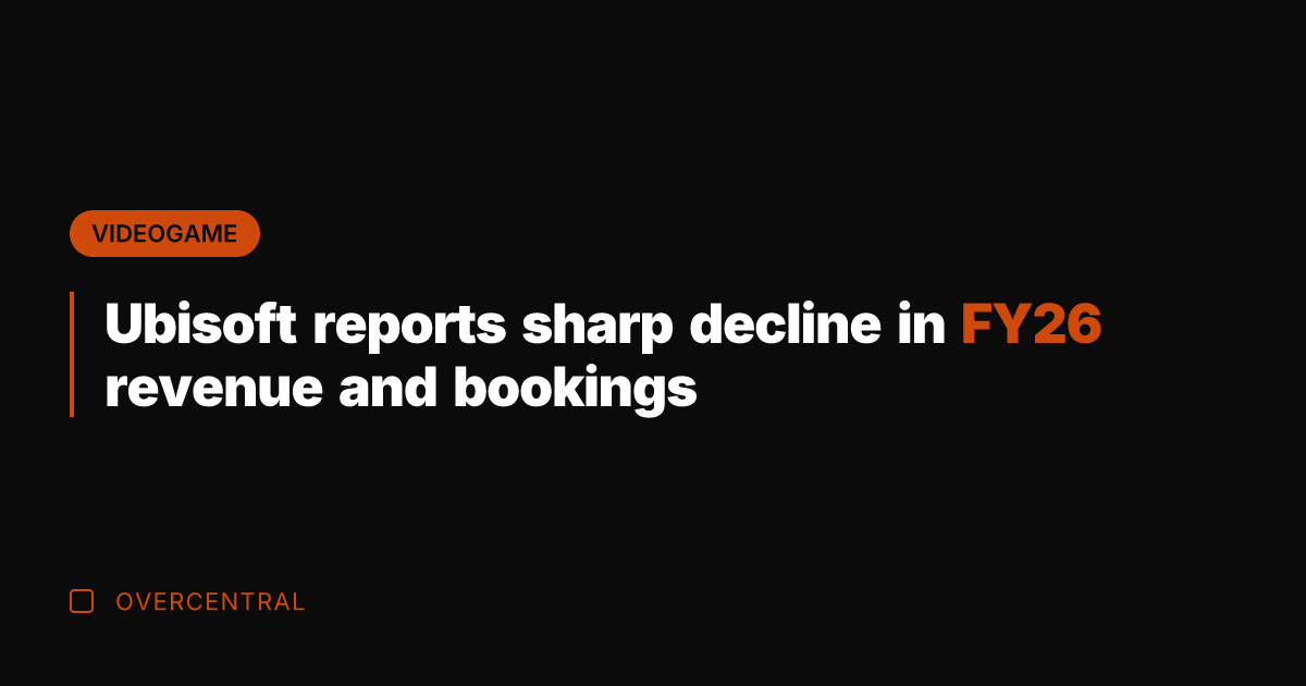 Ubisoft reports sharp decline in FY26 revenue and bookings