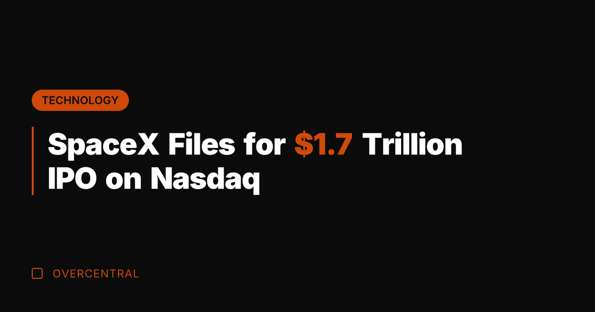 SpaceX Files for .7 Trillion IPO on Nasdaq