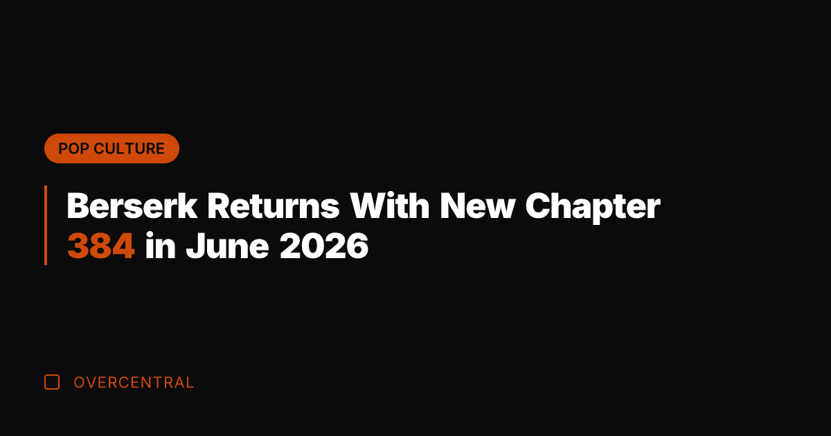 Berserk Returns With New Chapter 384 in June 2026