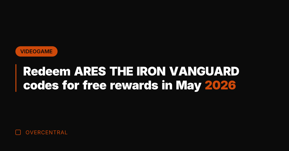 Redeem ARES THE IRON VANGUARD codes for free rewards in May 2026