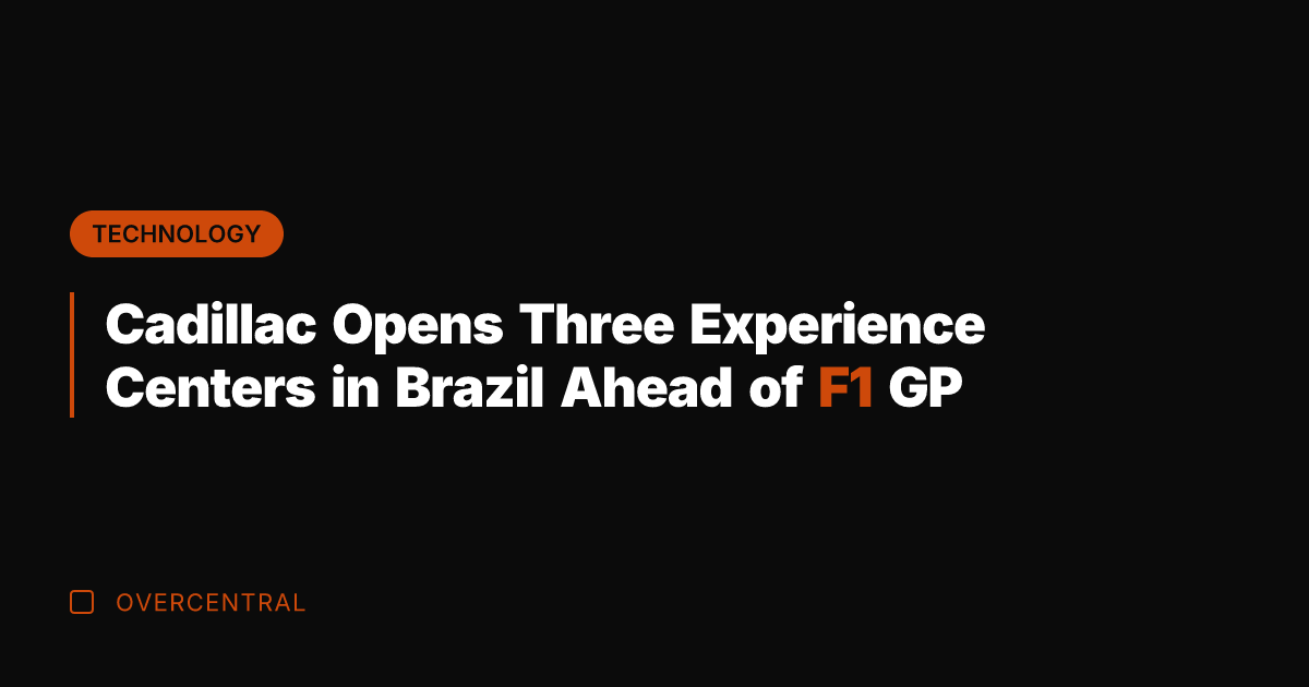Cadillac Opens Three Experience Centers in Brazil Ahead of F1 GP