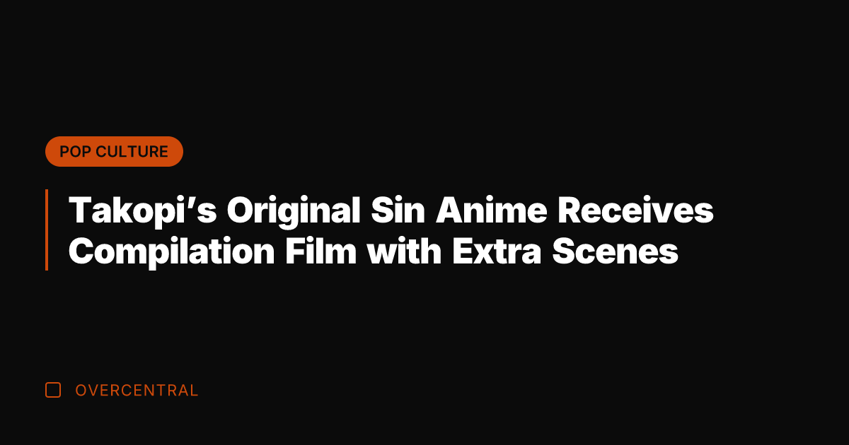 Takopi's Original Sin Anime Receives Compilation Film with Extra Scenes