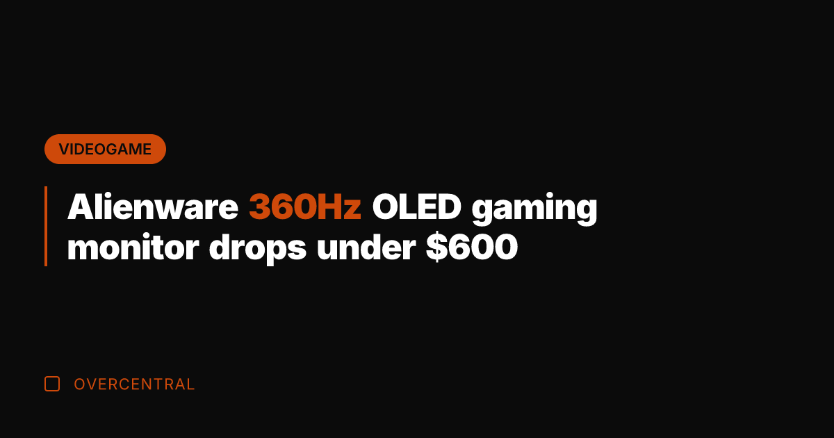 Alienware 360Hz OLED gaming monitor drops under 0