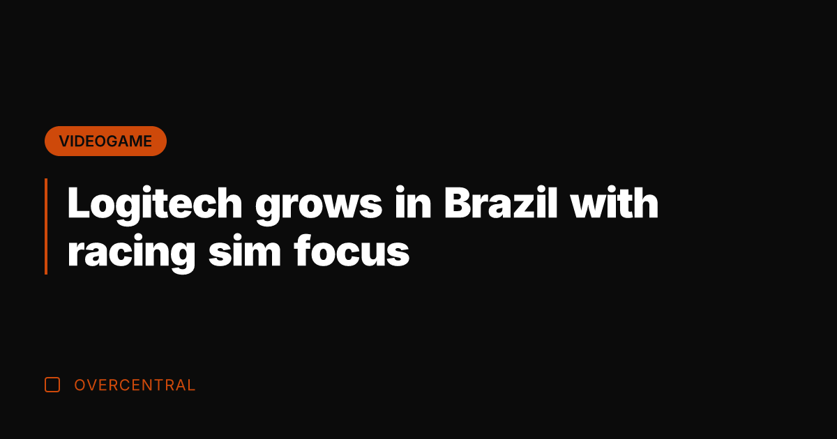 Logitech grows in Brazil with racing sim focus