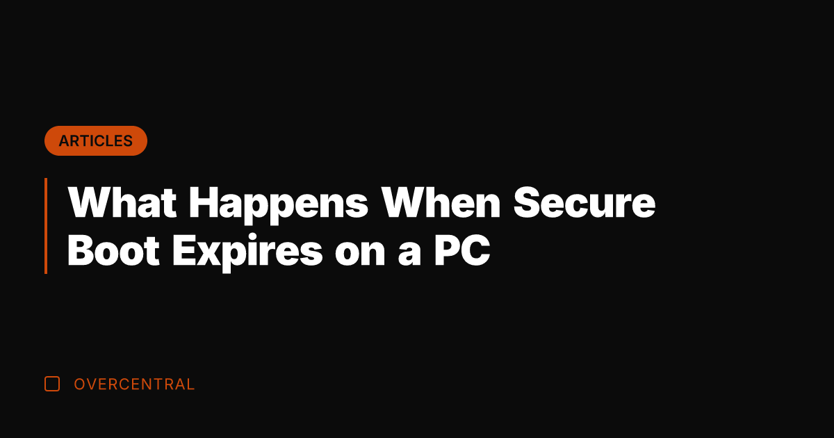What Happens When Secure Boot Expires on a PC