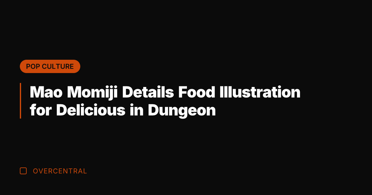 Mao Momiji Details Food Illustration for Delicious in Dungeon
