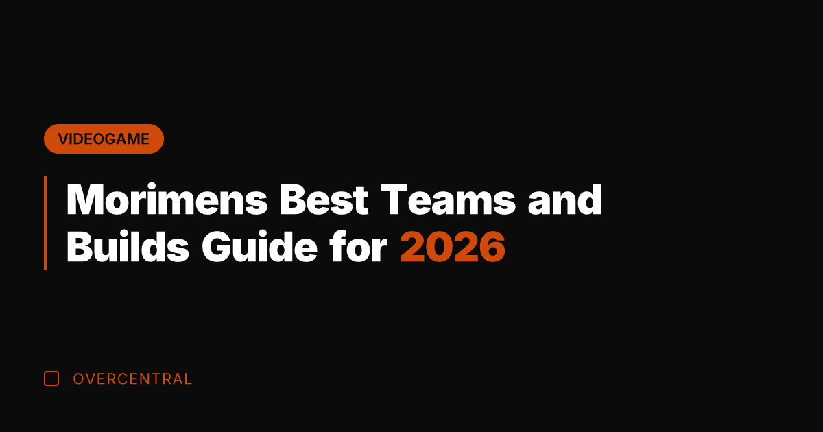 Morimens Best Teams and Builds Guide for 2026
