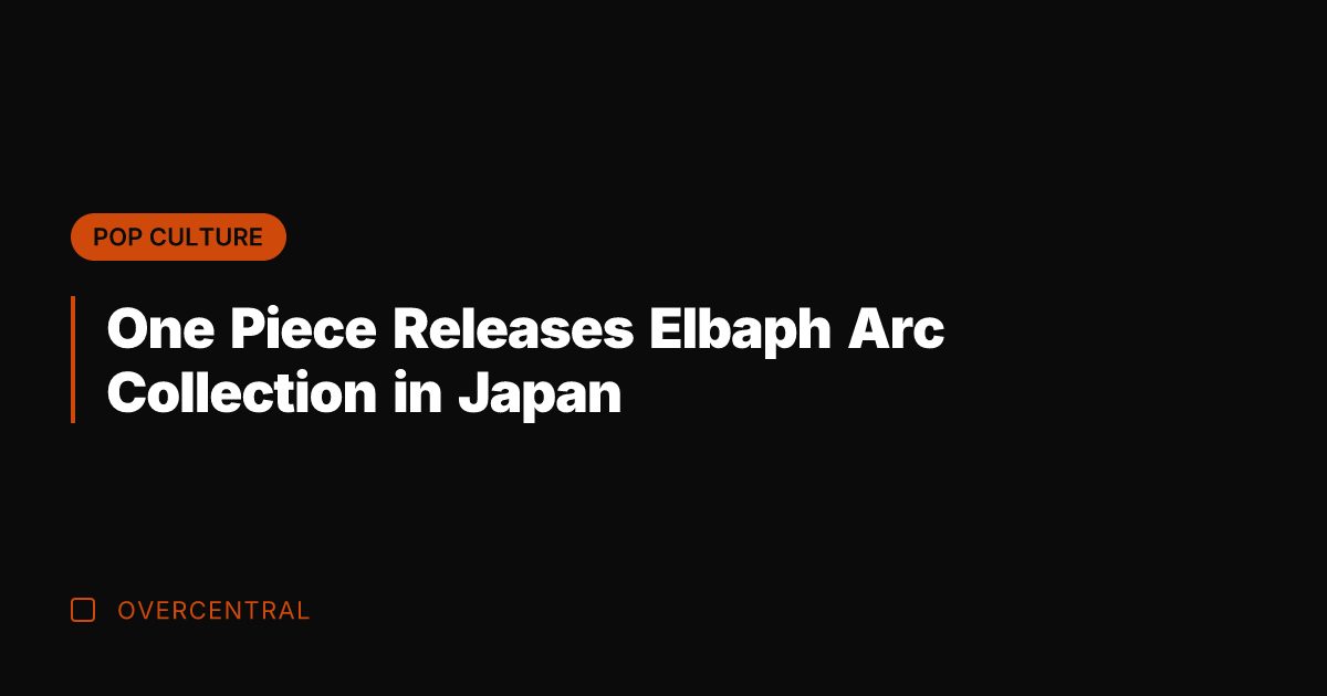 One Piece Releases Elbaph Arc Collection in Japan