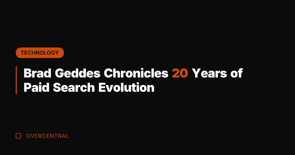 Brad Geddes Chronicles 20 Years of Paid Search Evolution