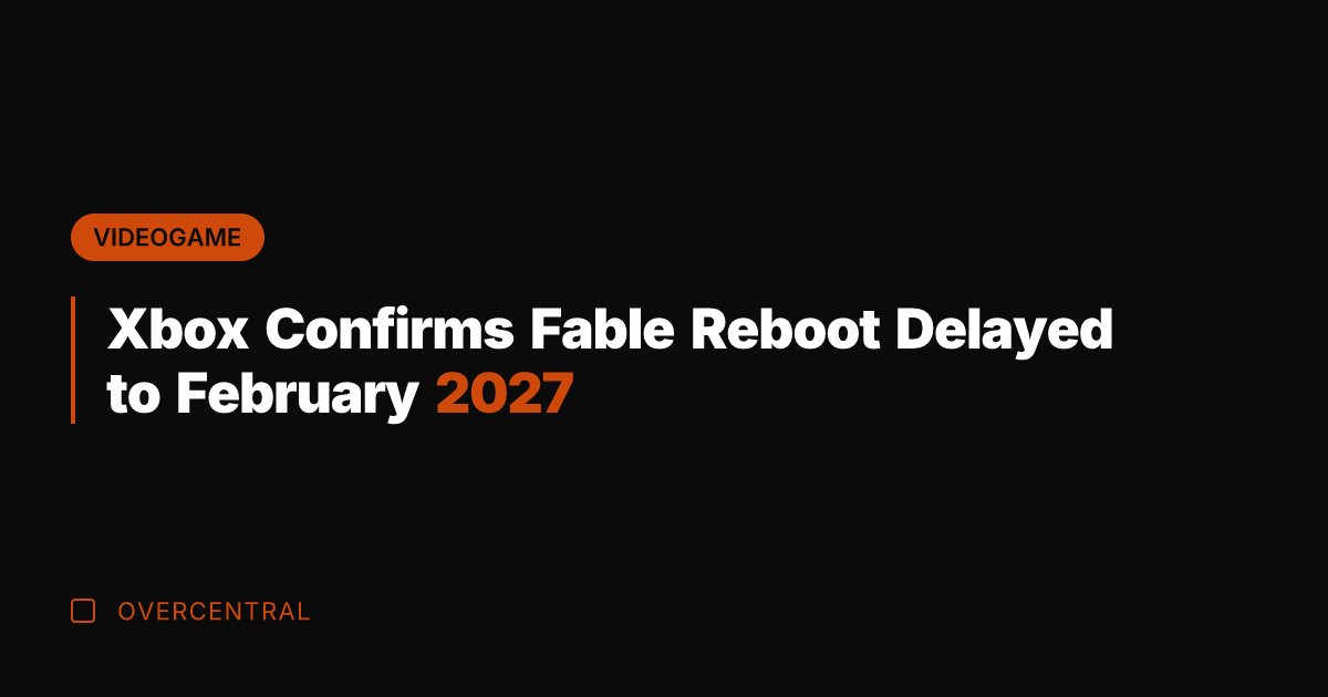 Xbox Confirms Fable Reboot Delayed to February 2027