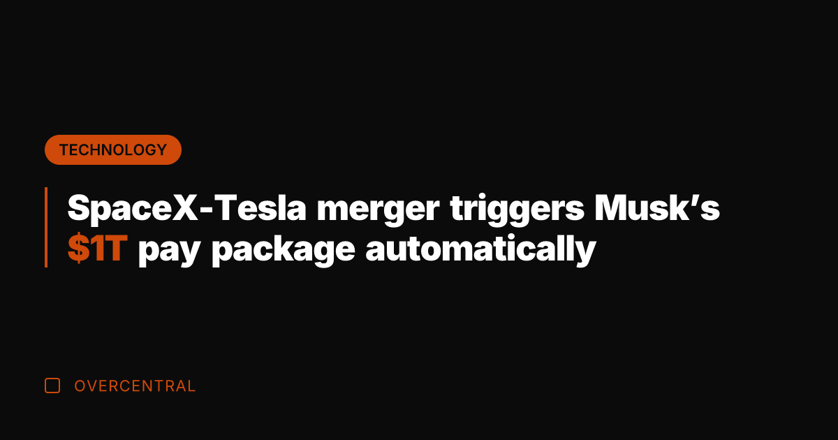 SpaceX-Tesla merger triggers Musk's T pay package automatically