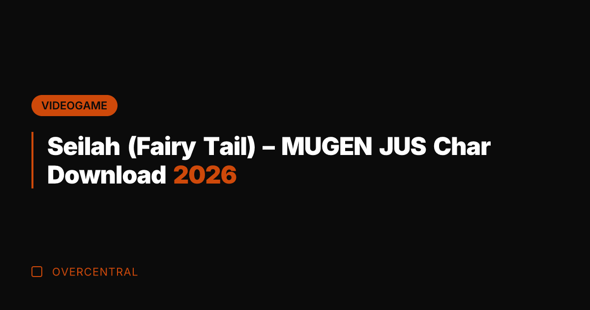Seilah (Fairy Tail) – MUGEN JUS Char Download 2026