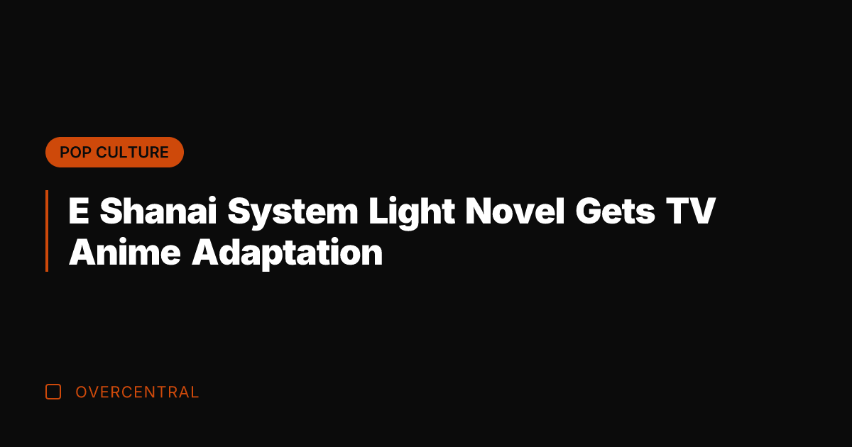 E Shanai System Light Novel Gets TV Anime Adaptation