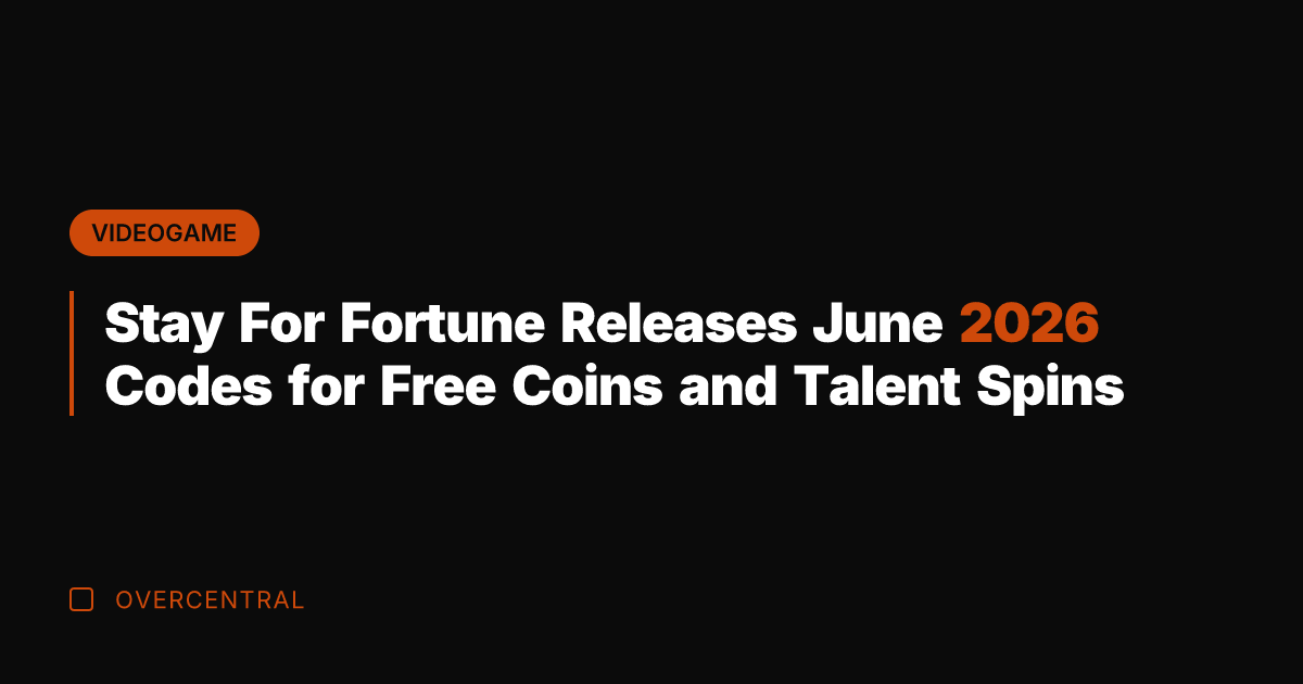 Stay For Fortune Releases June 2026 Codes for Free Coins and Talent