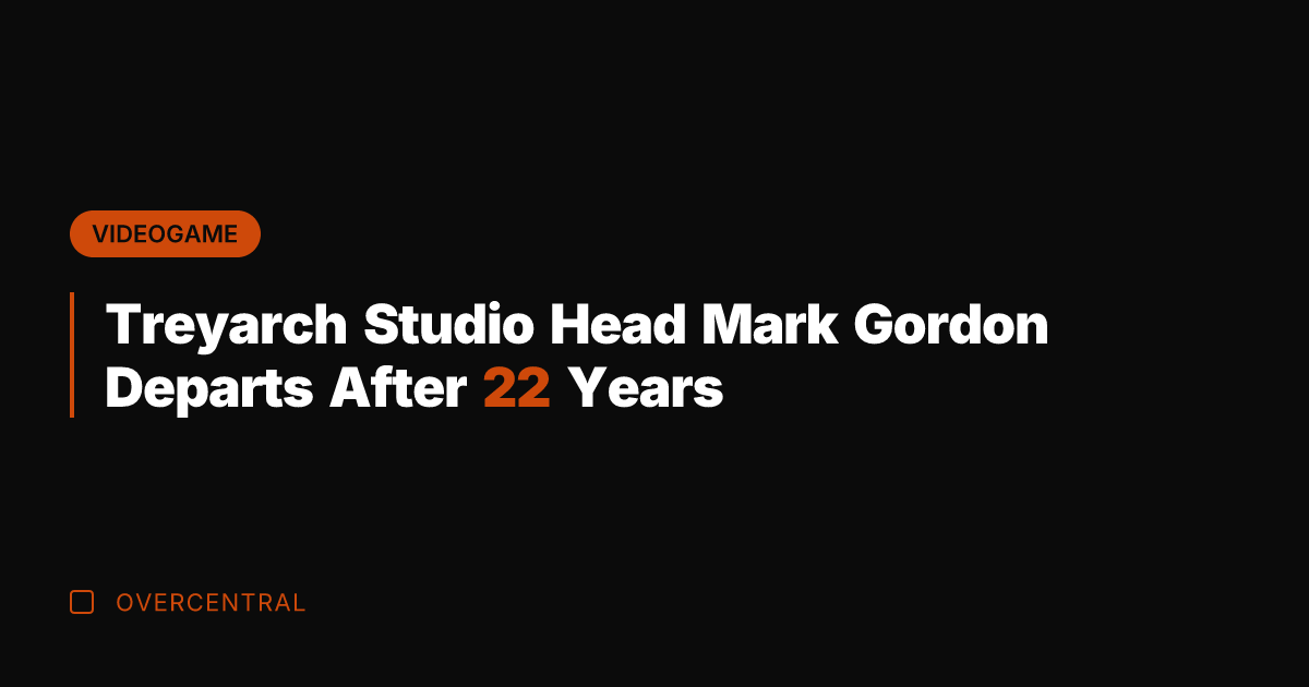 Treyarch Studio Head Mark Gordon Departs After 22 Years