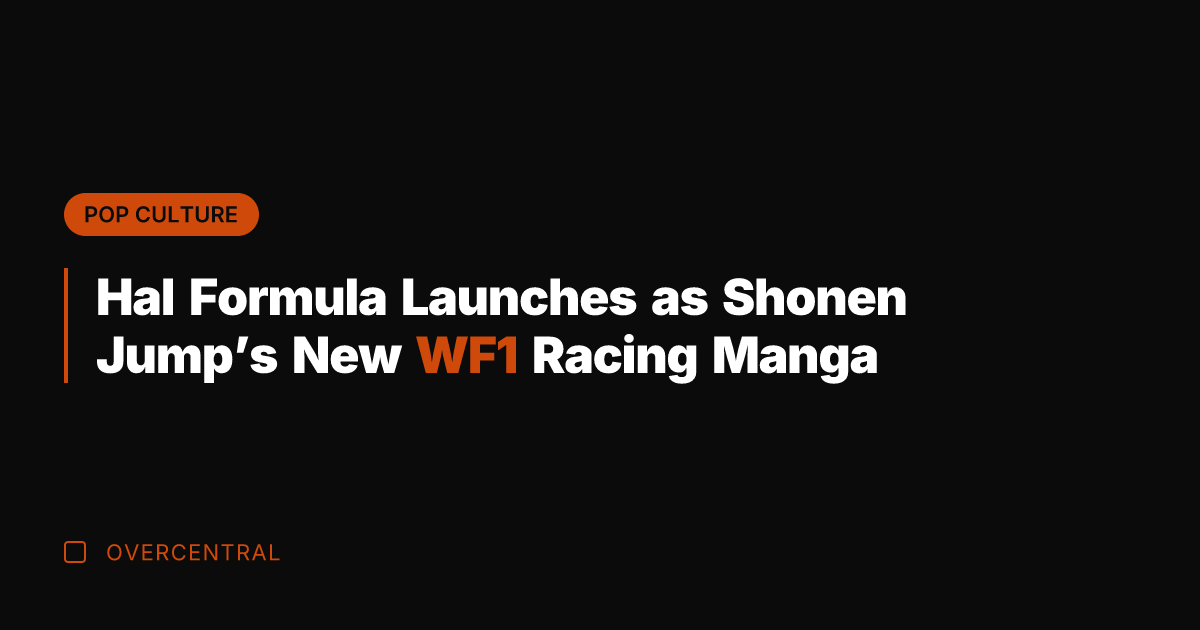Hal Formula Launches as Shonen Jump's New WF1 Racing Manga