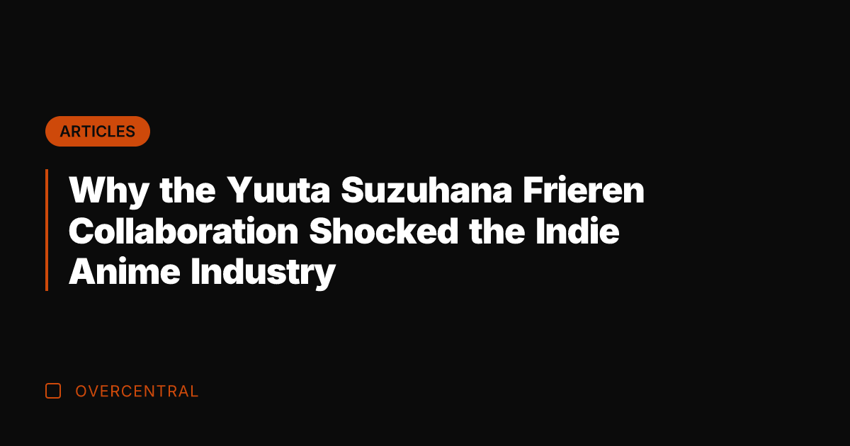 Why the Yuuta Suzuhana Frieren Collaboration Shocked the Indie Anime Industry