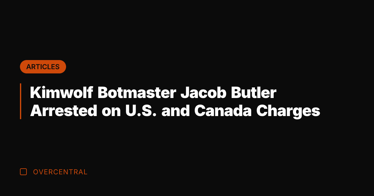 Kimwolf Botmaster Jacob Butler Arrested on U.S. and Canada Charges