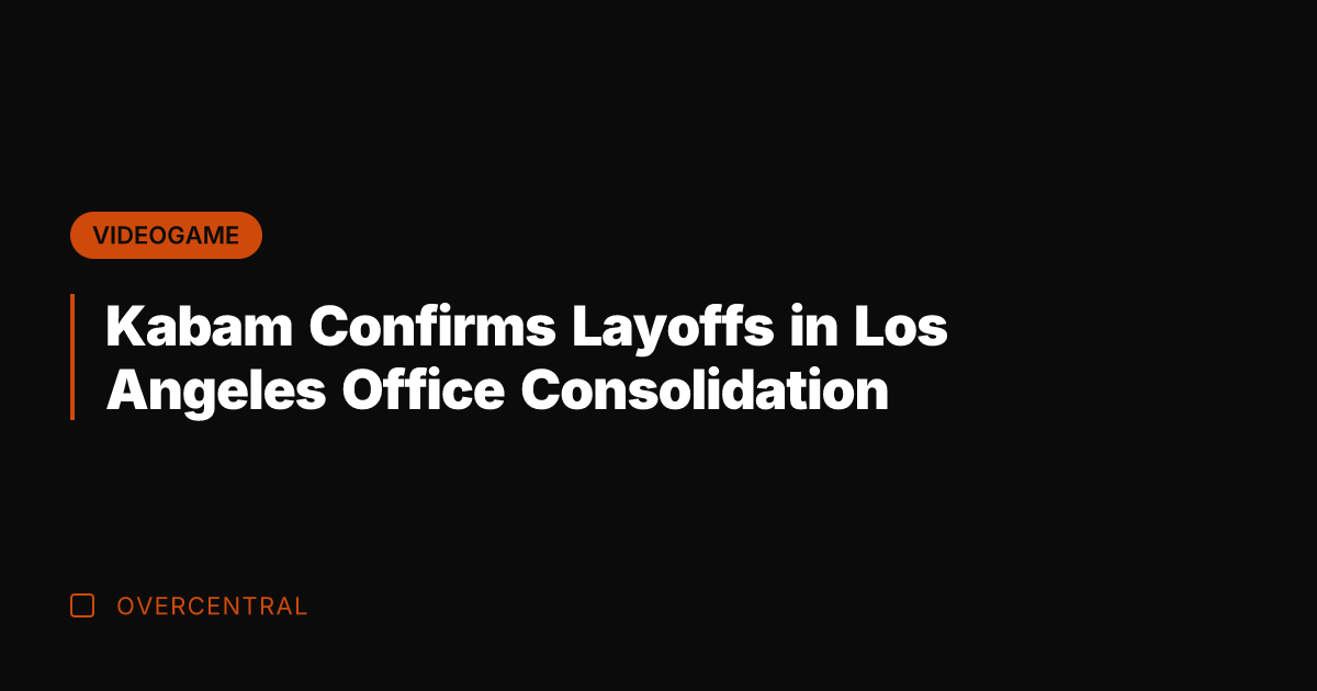 Kabam Confirms Layoffs in Los Angeles Office Consolidation