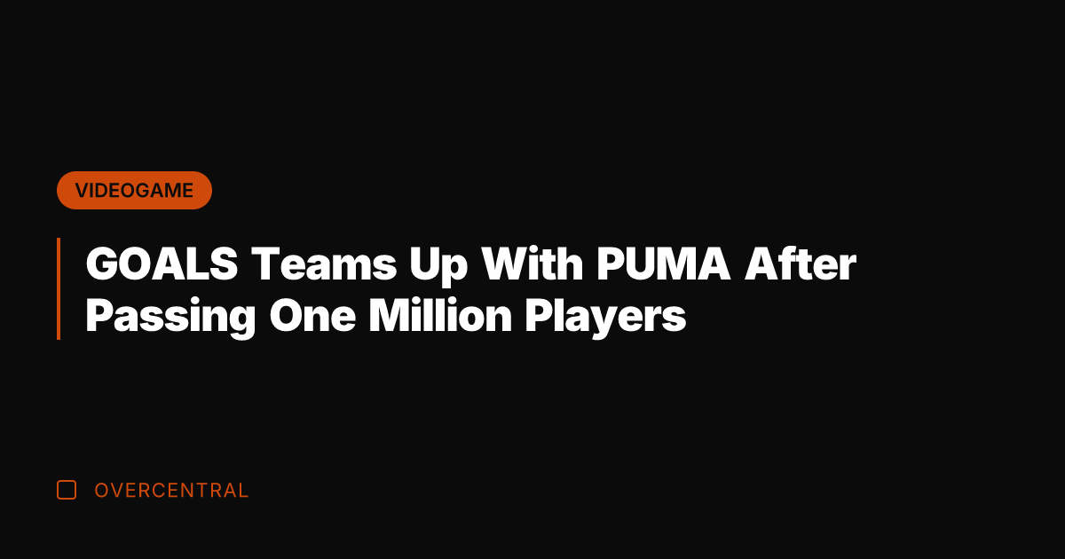 GOALS Teams Up With PUMA After Passing One Million Players