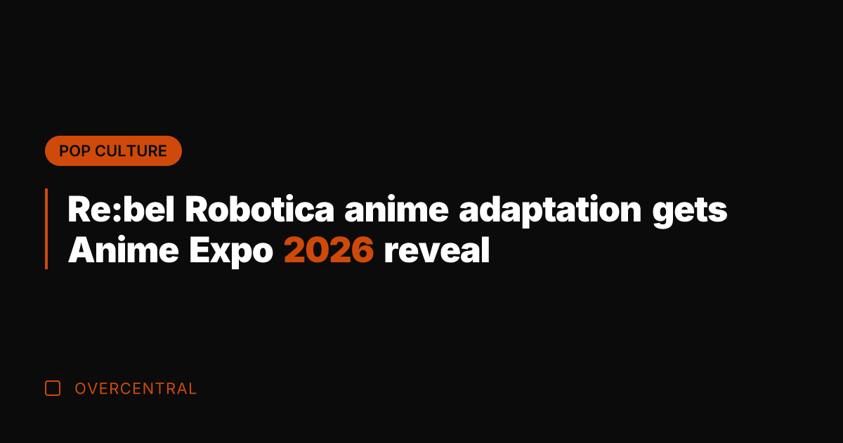 Re:bel Robotica anime adaptation gets Anime Expo 2026 reveal