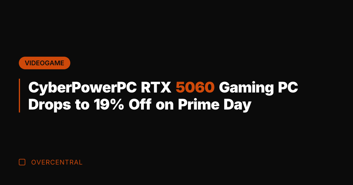 CyberPowerPC RTX 5060 Gaming PC Drops to 19% Off on Prime Day