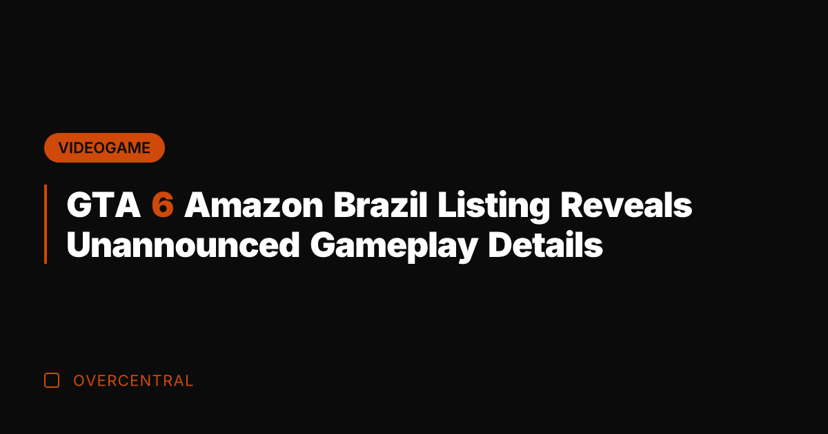 GTA 6 Amazon Brazil Listing Reveals Unannounced Gameplay Details