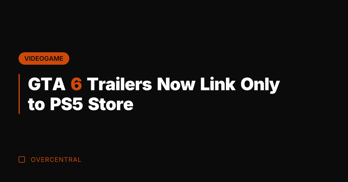 GTA 6 Trailers Now Link Only to PS5 Store