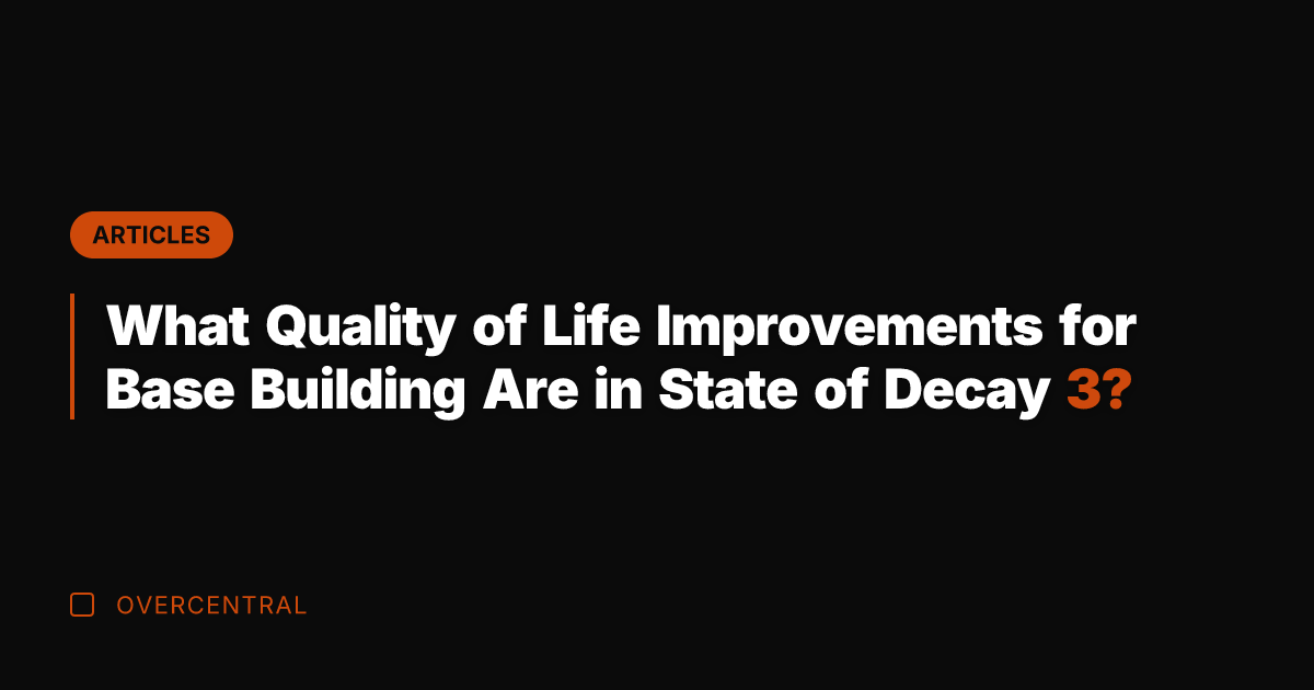 What Quality of Life Improvements for Base Building Are in State of