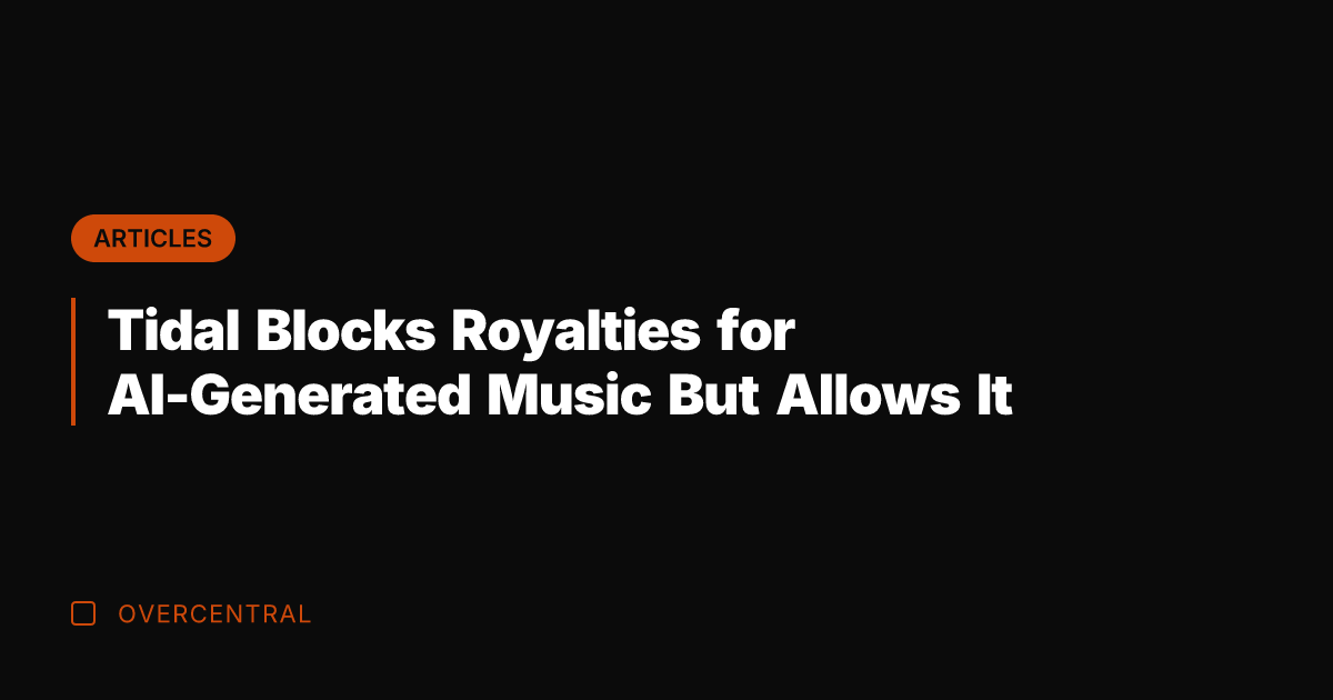 Tidal Blocks Royalties for AI-Generated Music But Allows It