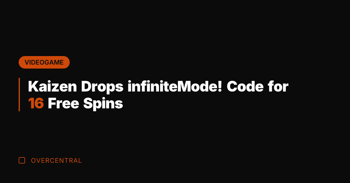 Kaizen Drops infiniteMode! Code for 16 Free Spins