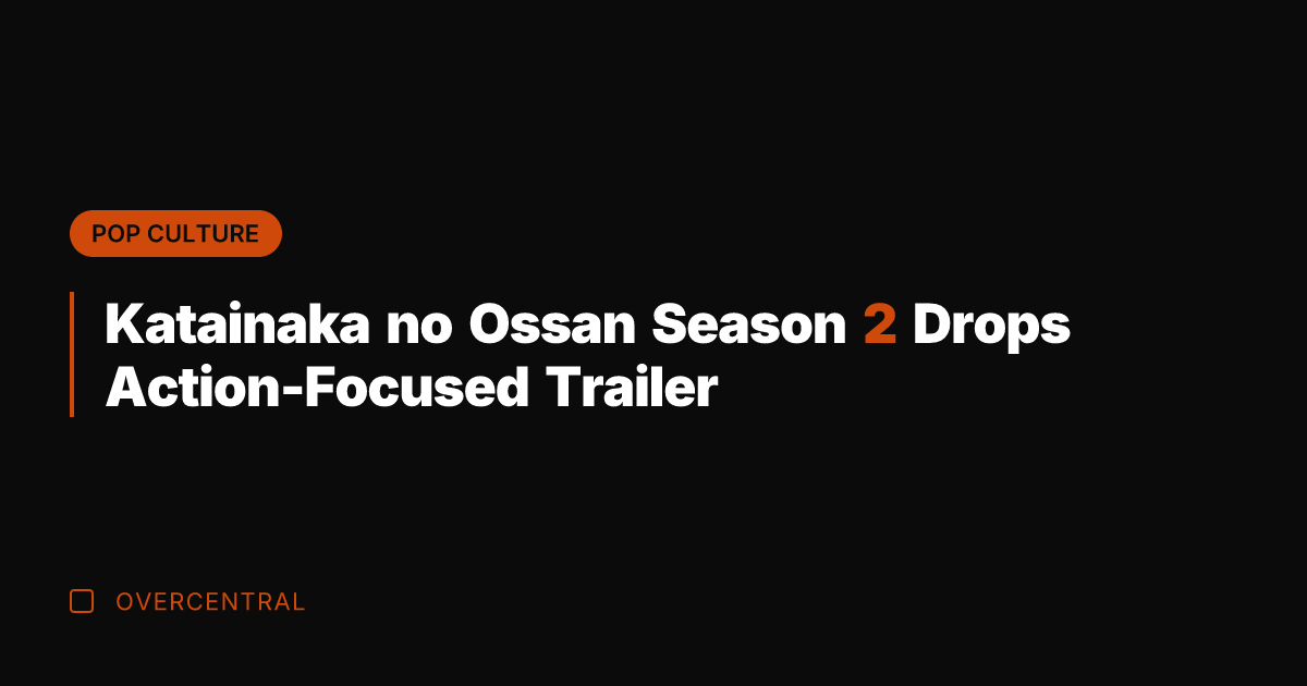 Katainaka no Ossan Season 2 Drops Action-Focused Trailer