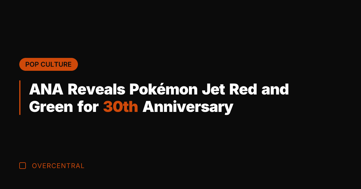 ANA Reveals Pokémon Jet Red and Green for 30th Anniversary