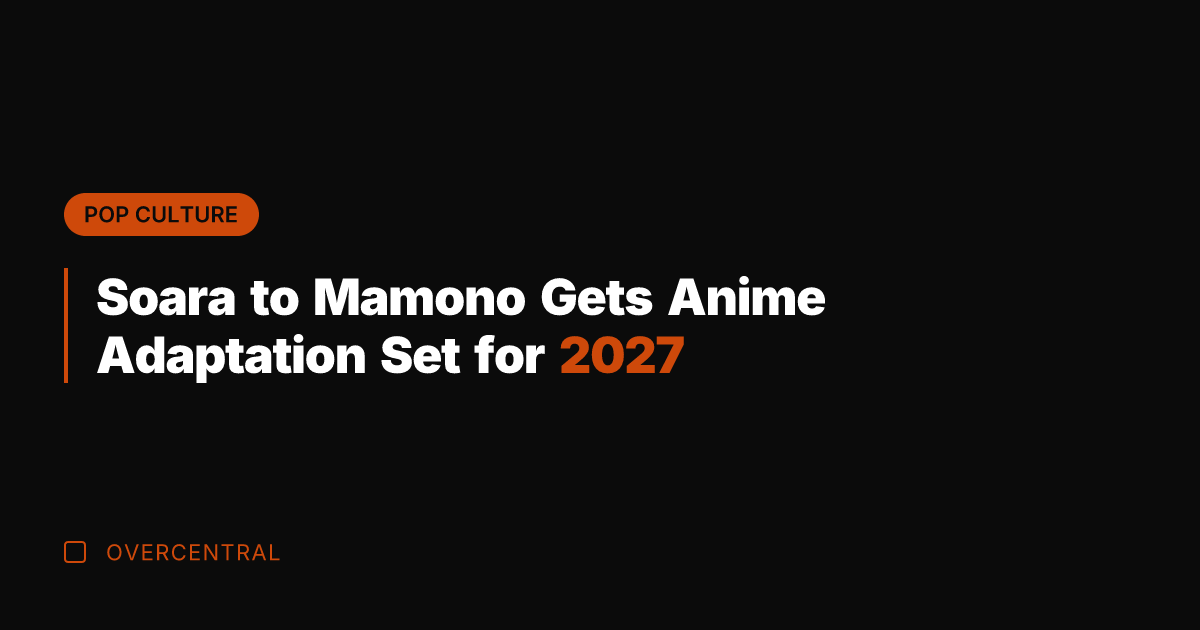 Soara to Mamono Gets Anime Adaptation Set for 2027