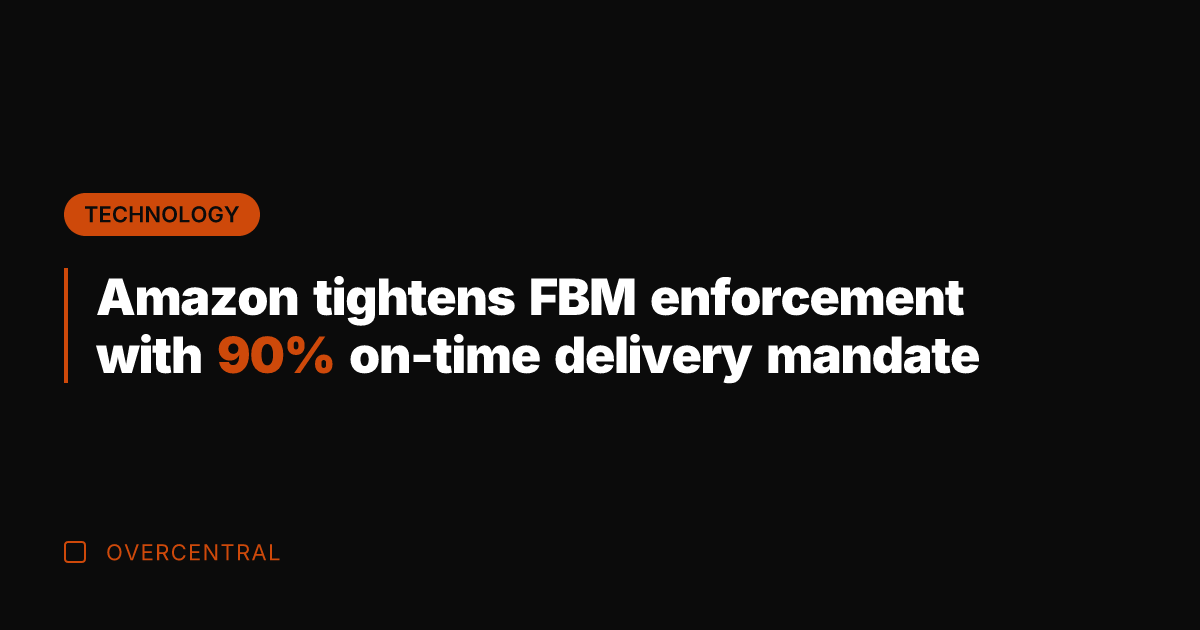 Amazon tightens FBM enforcement with 90% on-time delivery mandate