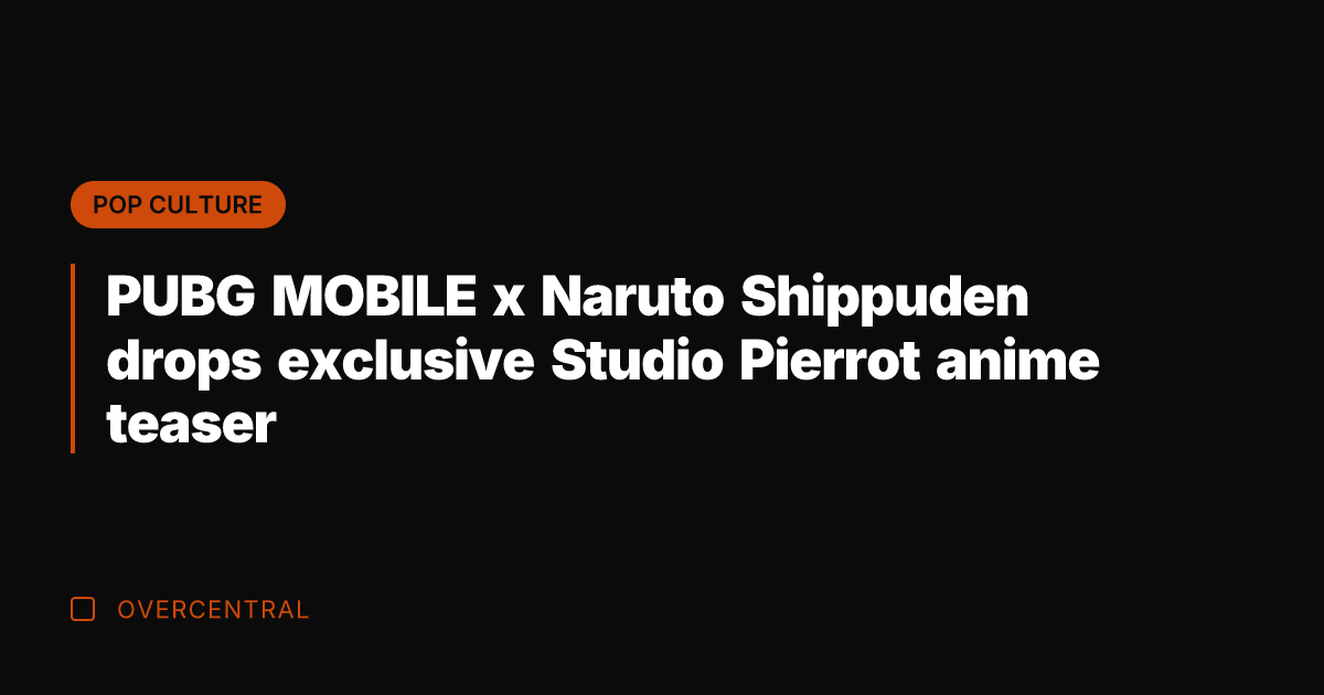 PUBG MOBILE x Naruto Shippuden drops exclusive Studio Pierrot anime teaser