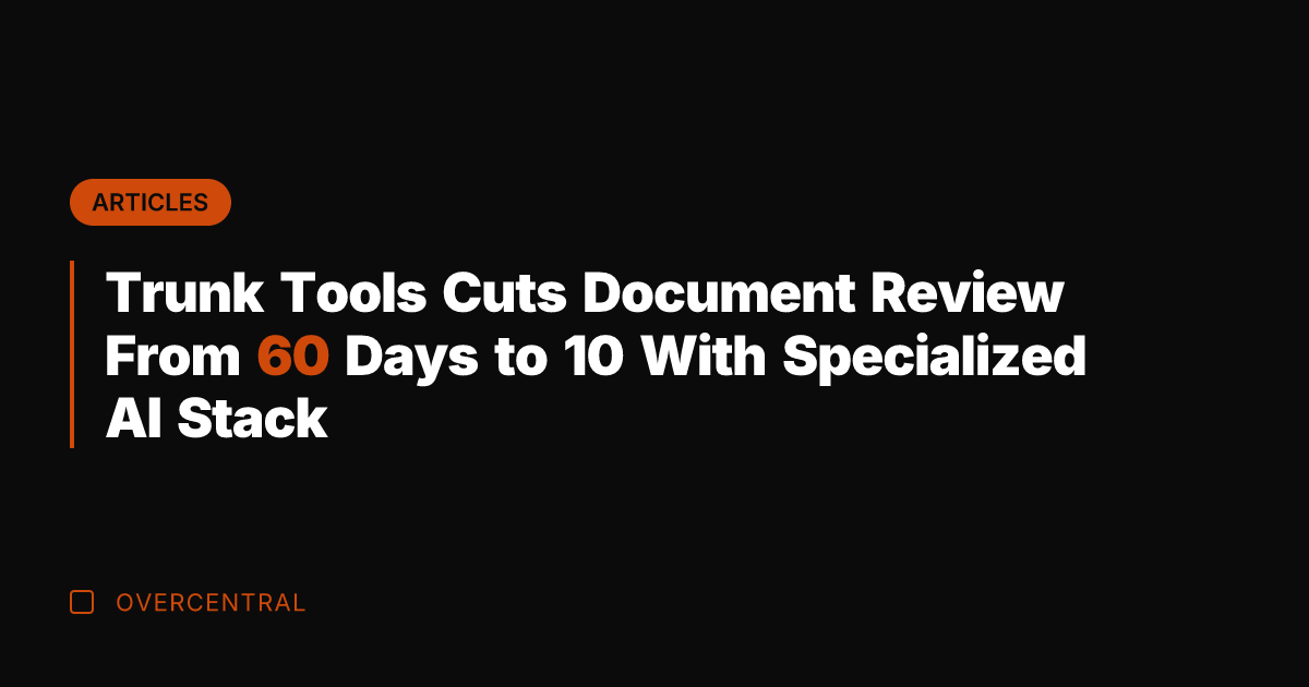 Trunk Tools Cuts Document Review From 60 Days to 10 With Specialized